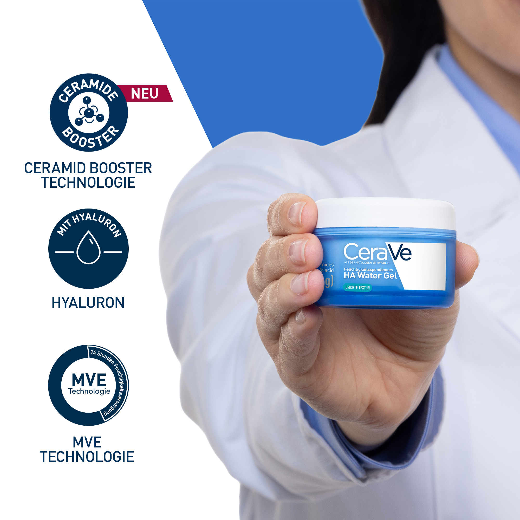 Person hält blaues Tiegel mit weißem Deckel. Symbole: Ceramide Booster, Hyaluron, MVE Technologie. Text: Mit Dermatologen entwickelt.